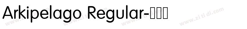 Arkipelago Regular字体转换